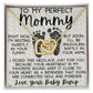 To My Perfect Mommy, from Baby